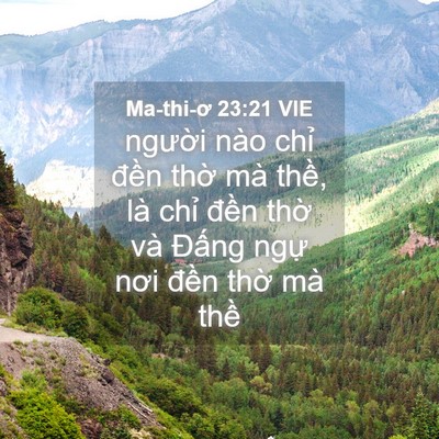Picture 04 - Ma-thi-ơ 23:21 VIE - người nào chỉ đền thờ mà thề, là - Bible Verse Picture