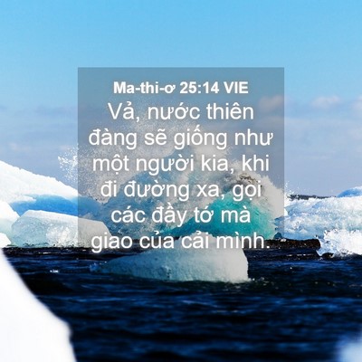 Picture 04 - Ma-thi-ơ 25:14 VIE - Vả, nước thiên đàng sẽ giống như - Bible Verse Picture