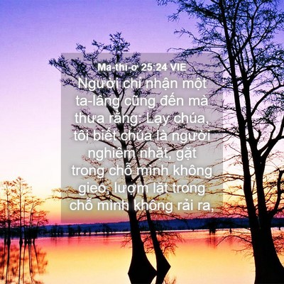 Picture 04 - Ma-thi-ơ 25:24 VIE - Người chỉ nhận một ta-lâng cũng đến - Bible Verse Picture