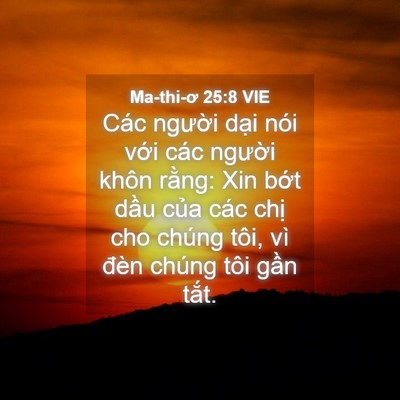 Picture 04 - Ma-thi-ơ 25:8 VIE - Các người dại nói với các người - Bible Verse Picture