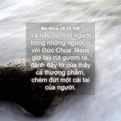 Picture 04 - Ma-thi-ơ 26:51 VIE - Và nầy, có một người trong những - Bible Verse Picture
