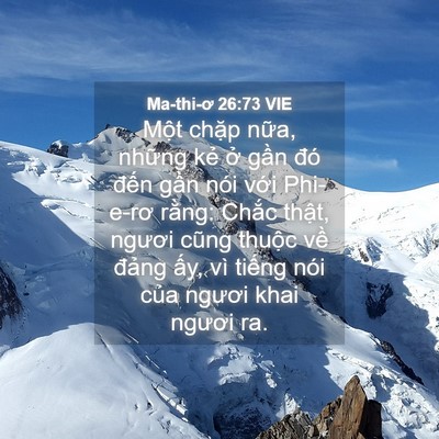 Picture 04 - Ma-thi-ơ 26:73 VIE - Một chặp nữa, những kẻ ở gần đó - Bible Verse Picture