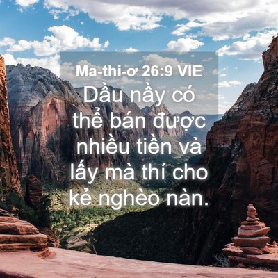 Picture 04 - Ma-thi-ơ 26:9 VIE - Dầu nầy có thể bán được nhiều - Bible Verse Picture