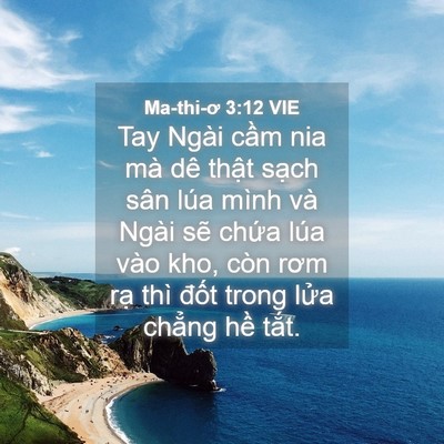 Picture 04 - Ma-thi-ơ 3:12 VIE - Tay Ngài cầm nia mà dê thật sạch sân - Bible Verse Picture