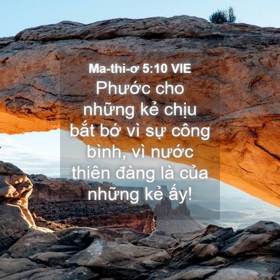 Picture 04 - Ma-thi-ơ 5:10 VIE - Phước cho những kẻ chịu bắt bớ vì - Bible Verse Picture
