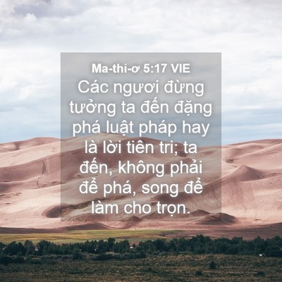Picture 04 - Ma-thi-ơ 5:17 VIE - Các ngươi đừng tưởng ta đến đặng - Bible Verse Picture
