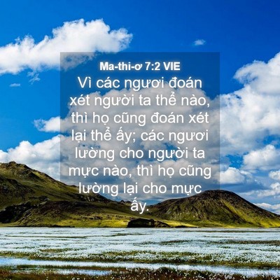 Picture 04 - Ma-thi-ơ 7:2 VIE - Vì các ngươi đoán xét người ta thể - Bible Verse Picture