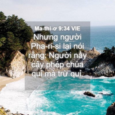 Picture 04 - Ma-thi-ơ 9:34 VIE - Nhưng người Pha-ri-si lại nói rằng: - Bible Verse Picture
