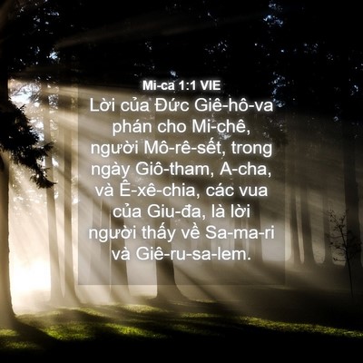 Picture 04 - Mi-ca 1:1 VIE - Lời của Đức Giê-hô-va phán cho Mi-chê, - Bible Verse Picture
