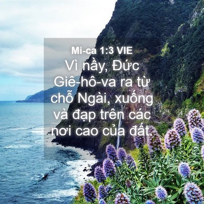 Picture 04 - Mi-ca 1:3 VIE - Vì nầy, Đức Giê-hô-va ra từ chỗ - Bible Verse Picture