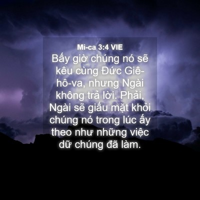 Picture 04 - Mi-ca 3:4 VIE - Bấy giờ chúng nó sẽ kêu cùng Đức - Bible Verse Picture