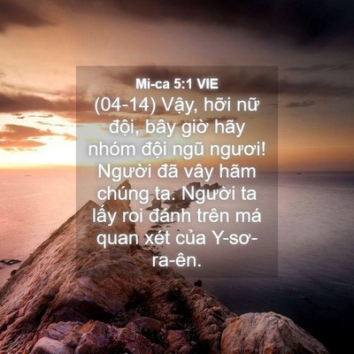 Picture 04 - Mi-ca 5:1 VIE - (04-14) Vậy, hỡi nữ đội, bây giờ hãy - Bible Verse Picture