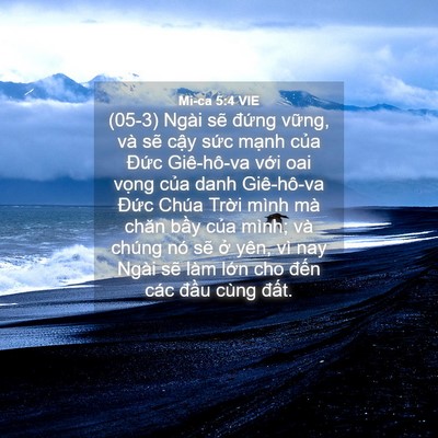 Picture 04 - Mi-ca 5:4 VIE - (05-3) Ngài sẽ đứng vững, và sẽ cậy - Bible Verse Picture