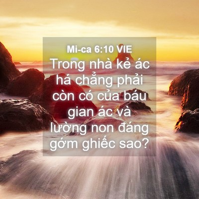 Picture 04 - Mi-ca 6:10 VIE - Trong nhà kẻ ác há chẳng phải còn có - Bible Verse Picture