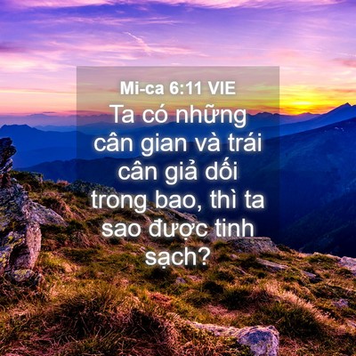 Picture 04 - Mi-ca 6:11 VIE - Ta có những cân gian và trái cân giả - Bible Verse Picture