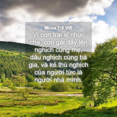 Picture 04 - Mi-ca 7:6 VIE - Vì con trai sỉ nhục cha, con gái dấy lên - Bible Verse Picture