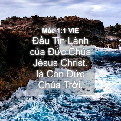 Picture 04 - Mác 1:1 VIE - Đầu Tin Lành của Đức Chúa Jêsus - Bible Verse Picture