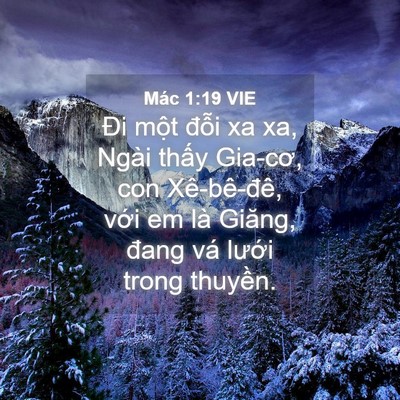 Picture 04 - Mác 1:19 VIE - Đi một đỗi xa xa, Ngài thấy Gia-cơ, con - Bible Verse Picture