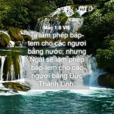 Picture 04 - Mác 1:8 VIE - Ta làm phép báp-tem cho các ngươi bằng - Bible Verse Picture