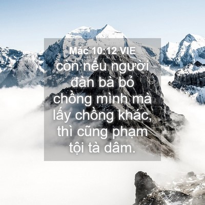 Picture 04 - Mác 10:12 VIE - còn nếu người đàn bà bỏ chồng mình - Bible Verse Picture