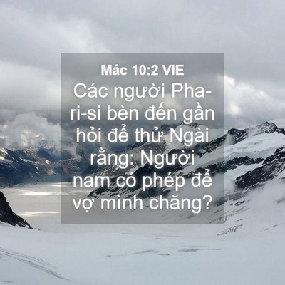 Picture 04 - Mác 10:2 VIE - Các người Pha-ri-si bèn đến gần hỏi - Bible Verse Picture