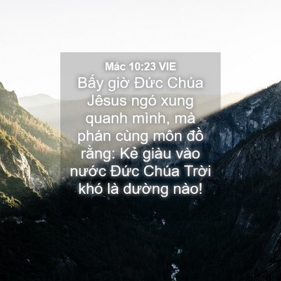 Picture 04 - Mác 10:23 VIE - Bấy giờ Đức Chúa Jêsus ngó xung quanh - Bible Verse Picture
