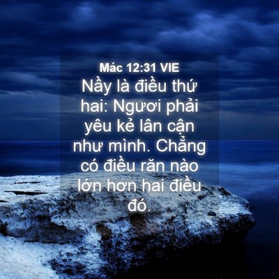 Picture 04 - Mác 12:31 VIE - Nầy là điều thứ hai: Ngươi phải yêu - Bible Verse Picture