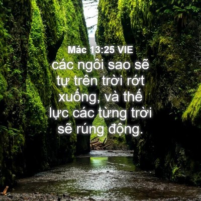 Picture 04 - Mác 13:25 VIE - các ngôi sao sẽ tự trên trời rớt - Bible Verse Picture
