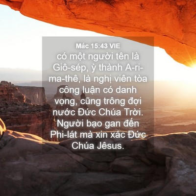 Picture 04 - Mác 15:43 VIE - có một người tên là Giô-sép, ỳ thành - Bible Verse Picture