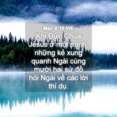 Picture 04 - Mác 4:10 VIE - Khi Đức Chúa Jêsus ở một mình, những - Bible Verse Picture