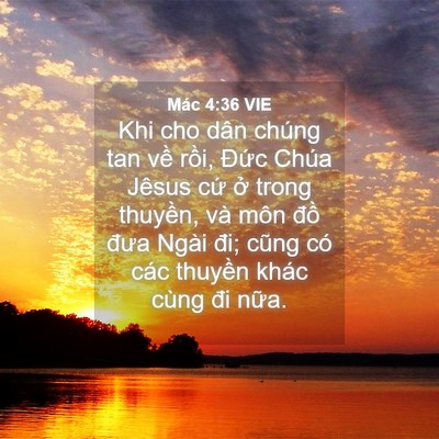 Picture 04 - Mác 4:36 VIE - Khi cho dân chúng tan về rồi, Đức Chúa - Bible Verse Picture