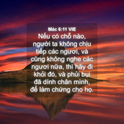 Picture 04 - Mác 6:11 VIE - Nếu có chỗ nào, người ta không chịu - Bible Verse Picture