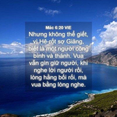 Picture 04 - Mác 6:20 VIE - Nhưng không thể giết, vì Hê-rốt sợ - Bible Verse Picture