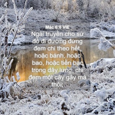 Picture 04 - Mác 6:8 VIE - Ngài truyền cho sứ đồ đi đường - Bible Verse Picture