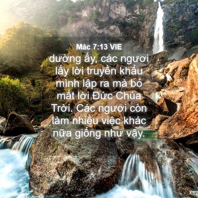 Picture 04 - Mác 7:13 VIE - dường ấy, các ngươi lấy lời truyền - Bible Verse Picture