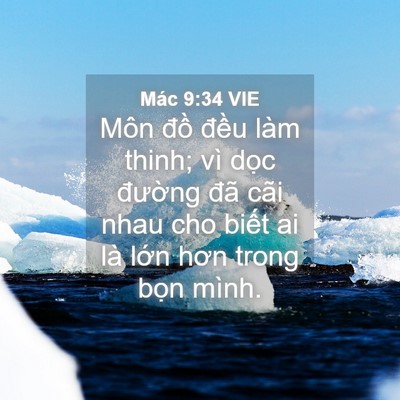 Picture 04 - Mác 9:34 VIE - Môn đồ đều làm thinh; vì dọc đường - Bible Verse Picture