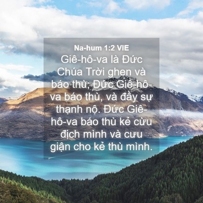 Picture 04 - Na-hum 1:2 VIE - Giê-hô-va là Đức Chúa Trời ghen và báo - Bible Verse Picture