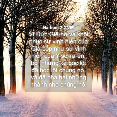 Picture 04 - Na-hum 2:2 VIE - Vì Đức Giê-hô-va khôi phục sự vinh - Bible Verse Picture