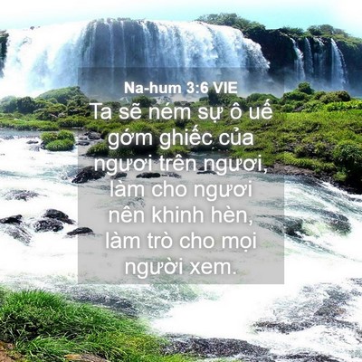 Picture 04 - Na-hum 3:6 VIE - Ta sẽ ném sự ô uế gớm ghiếc của - Bible Verse Picture