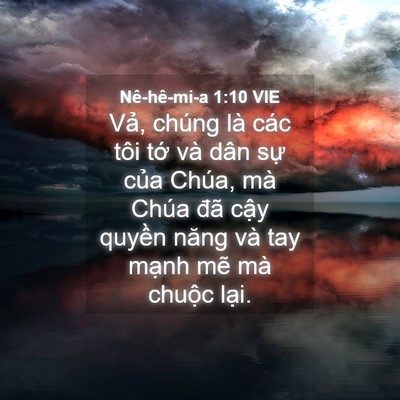 Picture 04 - Nê-hê-mi-a 1:10 VIE - Vả, chúng là các tôi tớ và dân sự - Bible Verse Picture