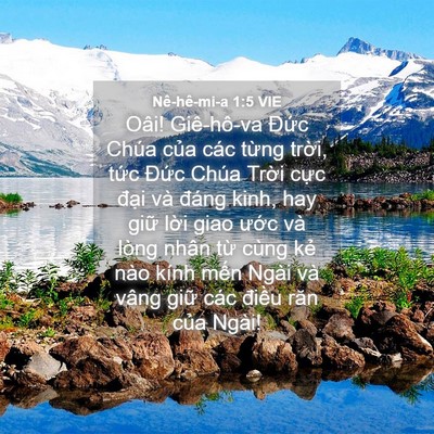 Picture 04 - Nê-hê-mi-a 1:5 VIE - Oâi! Giê-hô-va Đức Chúa của các từng - Bible Verse Picture
