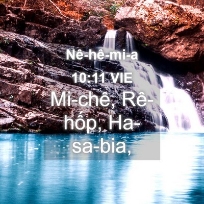 Picture 04 - Nê-hê-mi-a 10:11 VIE - Mi-chê, Rê-hốp, - Bible Verse Picture