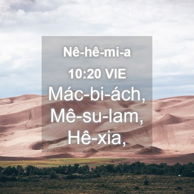 Picture 04 - Nê-hê-mi-a 10:20 VIE - Mác-bi-ách, Mê-su-lam, - Bible Verse Picture