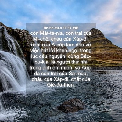 Picture 04 - Nê-hê-mi-a 11:17 VIE - còn Mát-ta-nia, con trai của Mi-chê, cháu - Bible Verse Picture