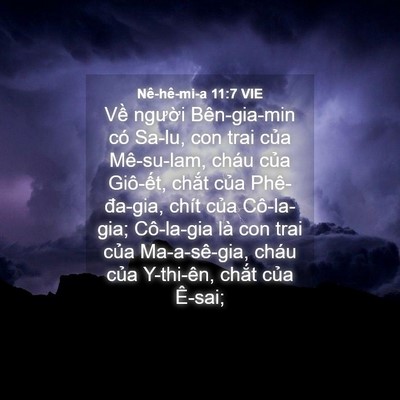 Picture 04 - Nê-hê-mi-a 11:7 VIE - Về người Bên-gia-min có Sa-lu, con trai - Bible Verse Picture