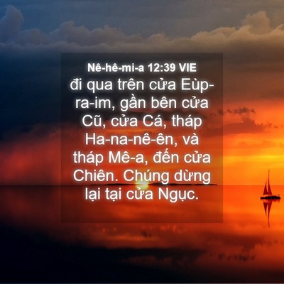 Picture 04 - Nê-hê-mi-a 12:39 VIE - đi qua trên cửa Eùp-ra-im, gần bên cửa - Bible Verse Picture
