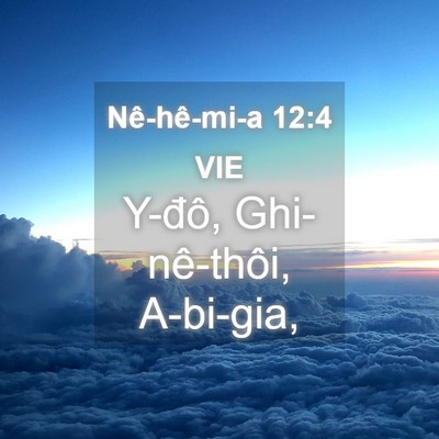 Picture 04 - Nê-hê-mi-a 12:4 VIE - Y-đô, Ghi-nê-thôi, - Bible Verse Picture