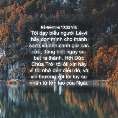 Picture 04 - Nê-hê-mi-a 13:22 VIE - Tôi dạy biểu người Lê-vi hãy dọn - Bible Verse Picture