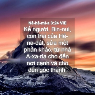 Picture 04 - Nê-hê-mi-a 3:24 VIE - Kế người, Bin-nui, con trai của - Bible Verse Picture