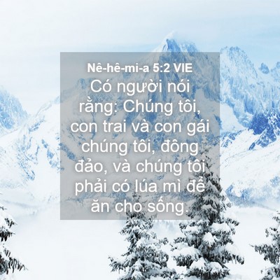 Picture 04 - Nê-hê-mi-a 5:2 VIE - Có người nói rằng: Chúng tôi, con trai - Bible Verse Picture